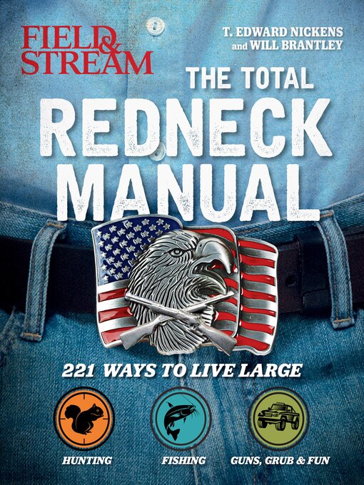 Title details for The Total Redneck Manual by T. Edward Nickens - Available